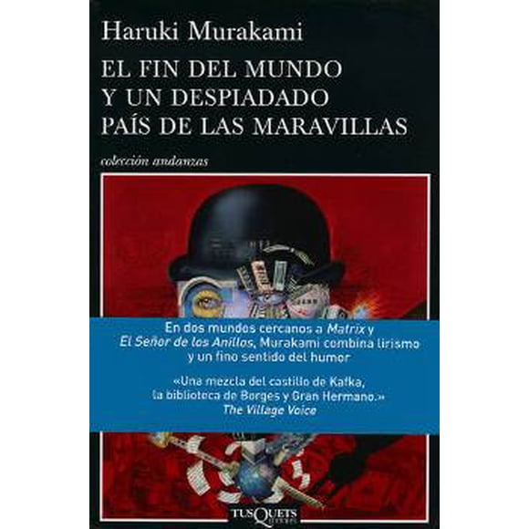 EL FIN DEL MUNDO Y UN DESPIADADO PAÍS DE LAS MARAVILLAS TUSQUETS MEXICO