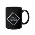 thumbnail image 2 of Girls Night Neon Mug Mug  -Image by Shutterstock,, 2 of 4