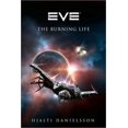 thumbnail image 1 of Pre-Owned Eve: The Burning Life (Paperback) 0765325292 9780765325297, 1 of 1