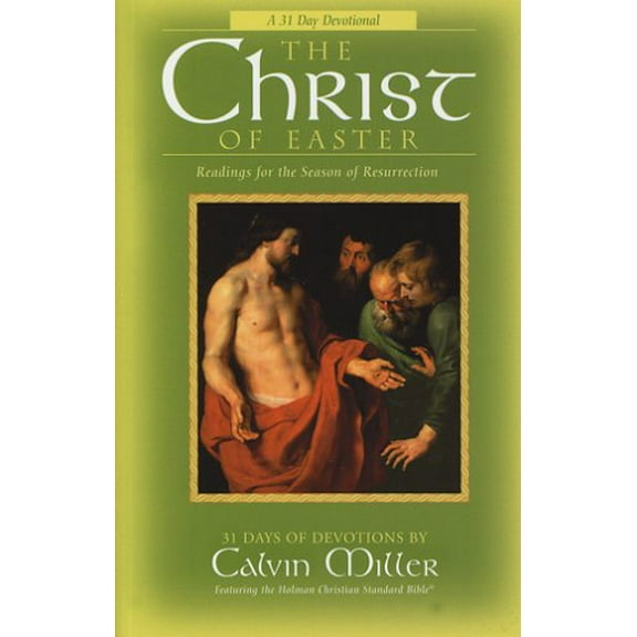 Pre-Owned The Christ of Easter: Readings for the Season of Resurrection (Hardcover) 0805430962 9780805430967
