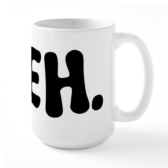 CafePress - Meh - 15 oz Ceramic Large White Novelty Mug