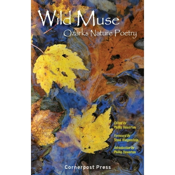 Wild Muse: Ozarks Nature Poetry, (Paperback)