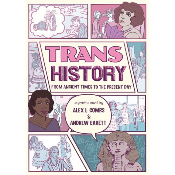 Pre-Owned Trans History: A Graphic Novel: From Ancient Times to the Present Day (Paperback) 1536244171 9781536244175
