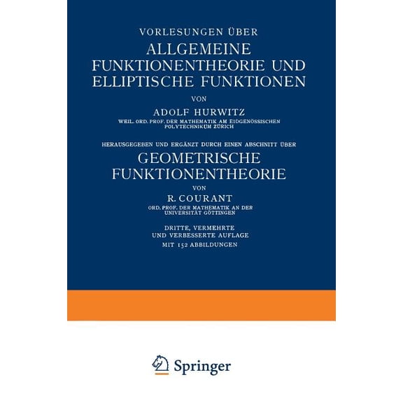 Grundlehren Der Mathematischen Wissensch Vorlesungen Ãber Allgemeine Funktionentheorie Und Elliptische Funktionen, Book 3, (Paperback)