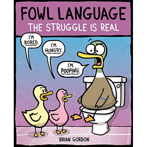Pre-Owned Fowl Language: The Struggle Is Real (Volume 2), 9781449486754, 1449486754, Paperback,
