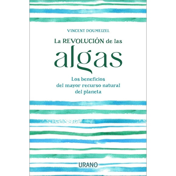 Libro La Revolución De Las Algas Urano 9786077486107