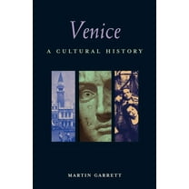 Interlink Cultural Histories: Venice : A Cultural History (Paperback)