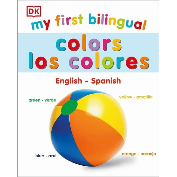 My First Board Books My First Bilingual Colors, (Board Book)