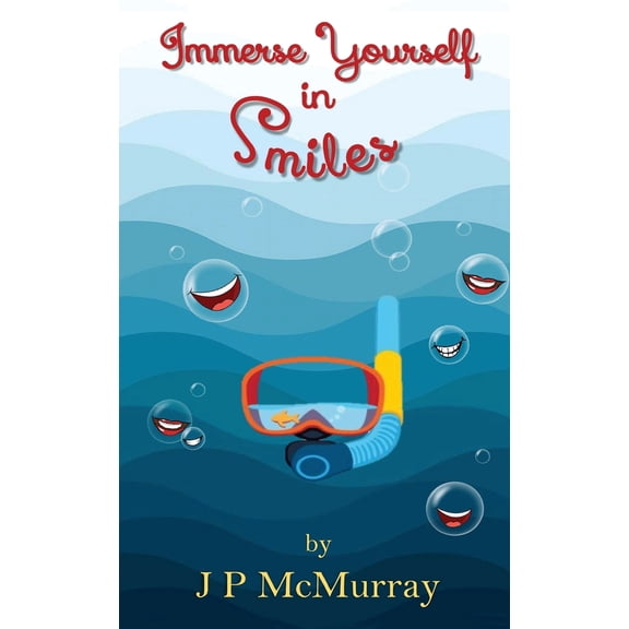 Pre-Owned Immerse Yourself in Smiles (Paperback) 1638680981 9781638680987