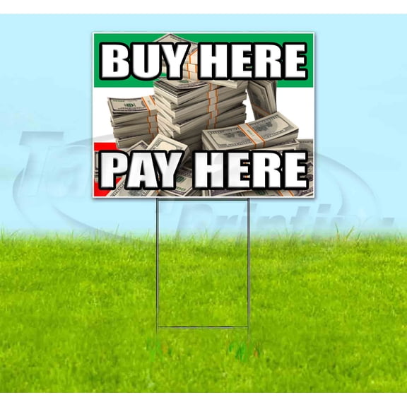 Buy Here Pay Here Cash (18" x 24") Yard Sign, Includes Metal Step Stake