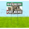 Buy Here Pay Here Cash (18" x 24") Yard Sign, Includes Metal Step Stake