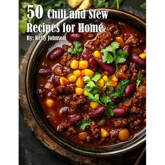 50 Chili and Stew Recipes for Home, (Paperback)