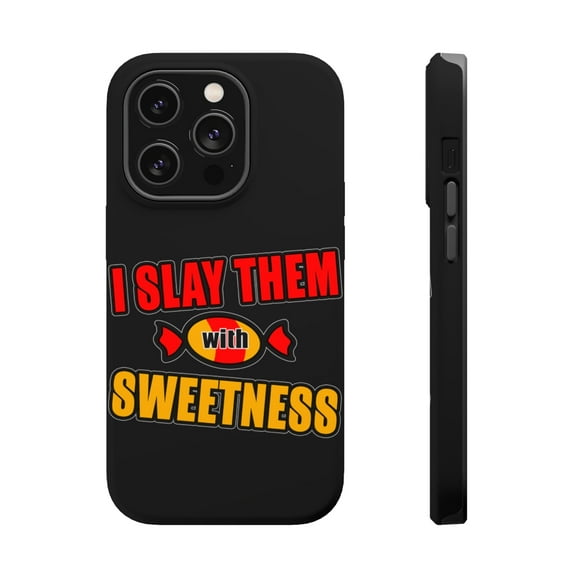 DistinctInk Tough Case for Apple iPhone 15 PRO (6.1" Screen), Compatible with MagSafe Charging - I Slay Them With Sweetness