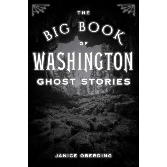 Big Book of Ghost Stories Big Book of Washington Ghost Stories, (Paperback)