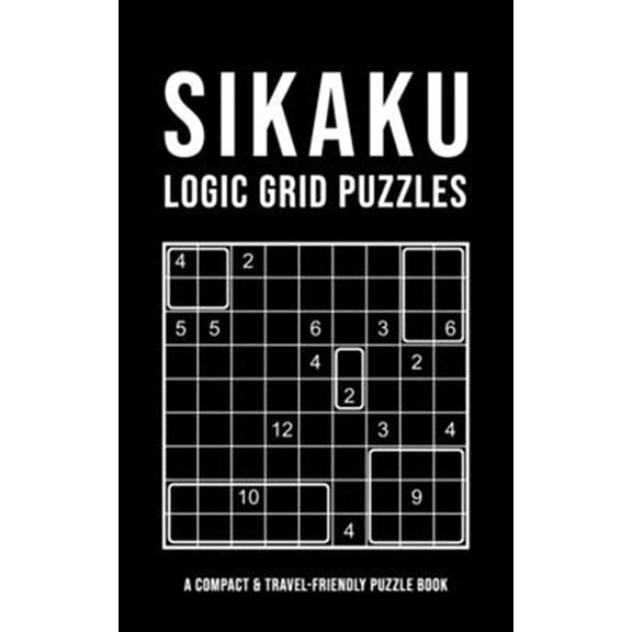 Pre-Owned Sikaku Logic Grid Puzzles: 200+ challenges in 3 difficulty levels 6x6 9x9 12x12 - Easy - Medium - Hard - Logical Brain Teaser - Japan Variation