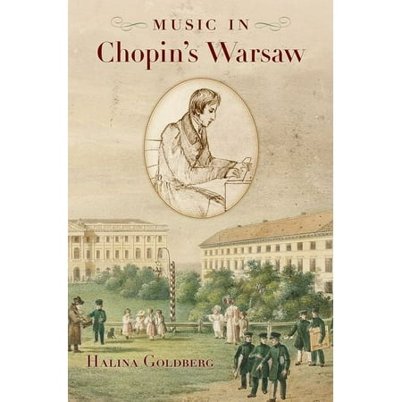 Music in Chopin s Warsaw (Paperback)