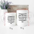 thumbnail image 4 of Cheap Fiance Gifts, I'm Engaged To The World's Best Postal Worker In The History Of The World...and Yes, She, Fiance 11oz 15oz Mug From, Ceramic Novelty Coffee Mugs 11oz, 15oz Mug, Tea C, 4 of 4