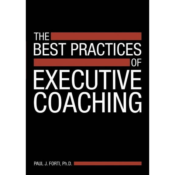 The Best Practices of Executive Coaching (Paperback)