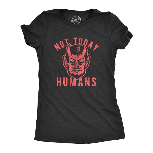 Womens Not Today Humans T Shirt Funny Halloween Satan Graphic Tee (Heather Black) - L