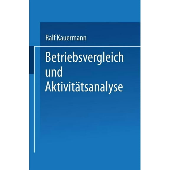 Betriebsvergleich Und Aktivitätsanalyse, (Paperback)