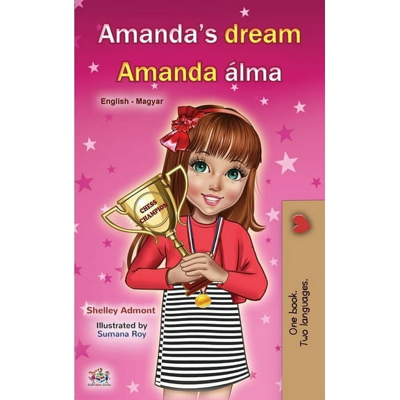 English Hungarian Bilingual Collection Amanda's Dream (English Hungarian Bilingual Book for Children), (Hardcover)