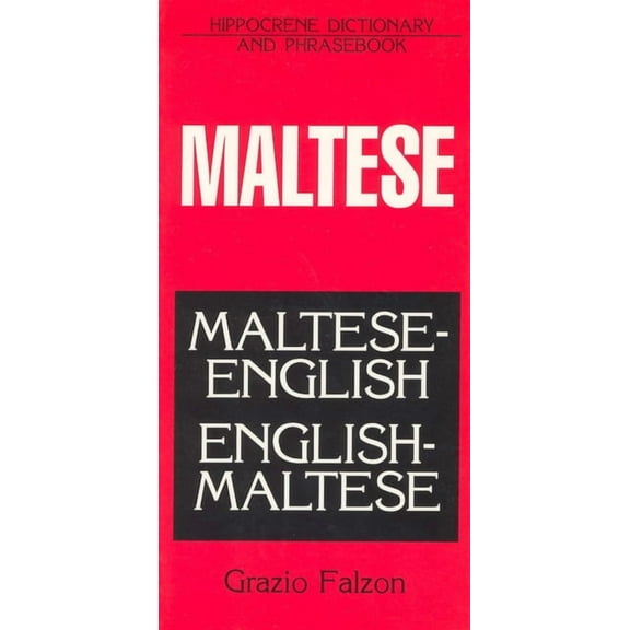Hippocrene Dictionaries & Phrasebook Maltese-English/English-Maltese Dictionary and Phrasebook, (Paperback)
