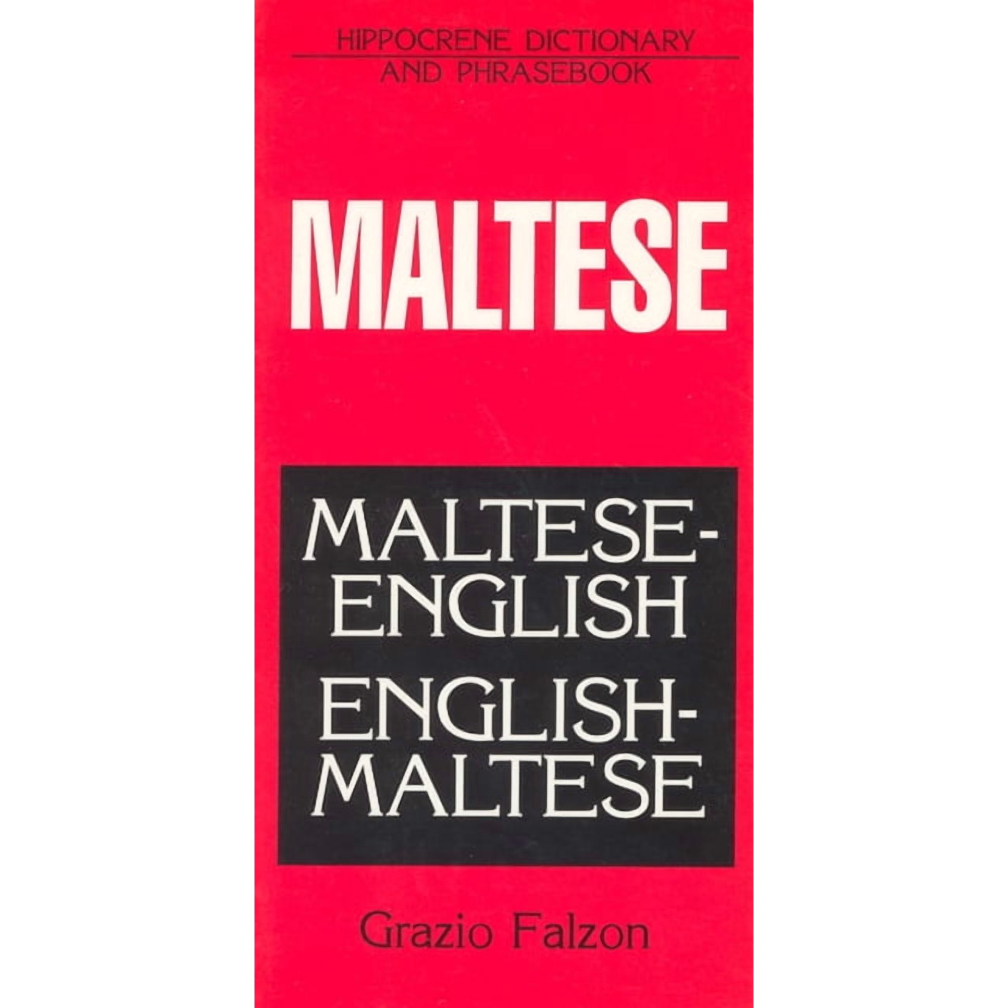 Hippocrene Dictionaries & Phrasebook Maltese-English/English-Maltese Dictionary and Phrasebook, (Paperback)