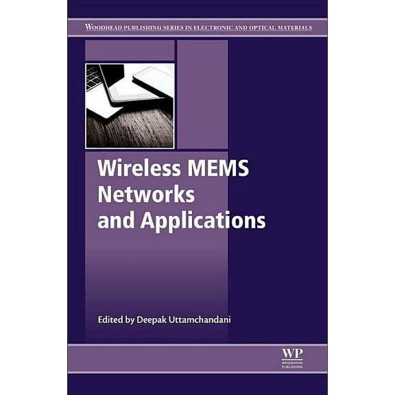 Woodhead Publishing Electronic and Optic Wireless Mems Networks and Applications, (Hardcover)