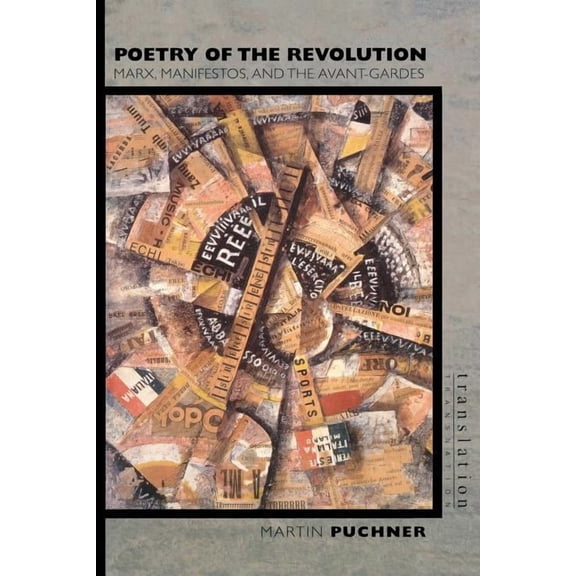 Translation/Transnation Poetry of the Revolution: Marx, Manifestos, and the Avant-Gardes, Book 15, (Paperback)