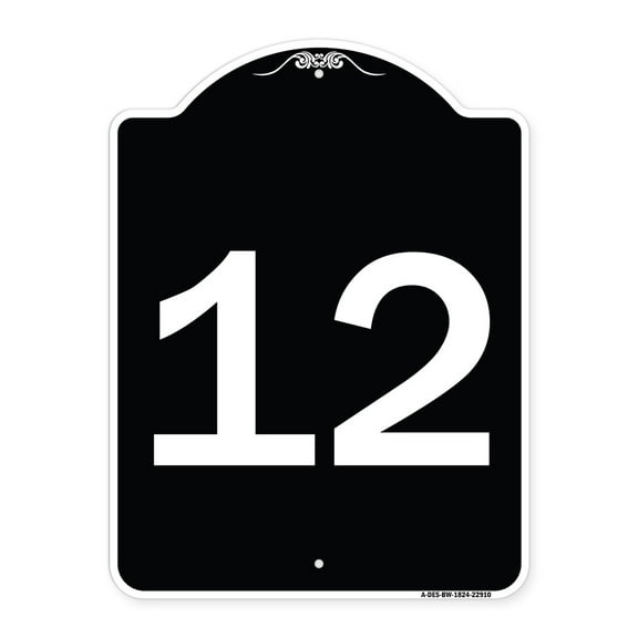 SignMission Designer Series Sign - Sign with Number '12 | Black & White 18" x 24" Heavy-Gauge Aluminum Architectural Sign | Protect Your Business & Municipality | Made in the USA