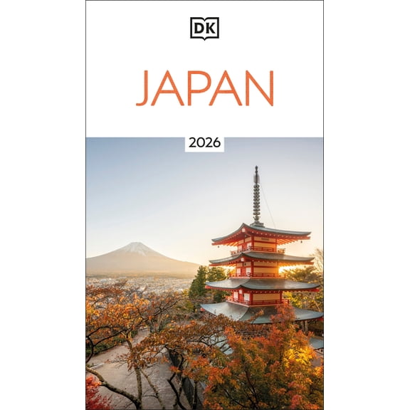 Travel Guide DK Japan: Must-See Sights. Culture & History. Detailed Maps & Tours. Covers Tokyo, Kyoto, Hokkaido, Okinawa, &am, (Paperback)