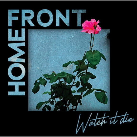 Home Front - Watch It Die - Music & Performance - Vinyl