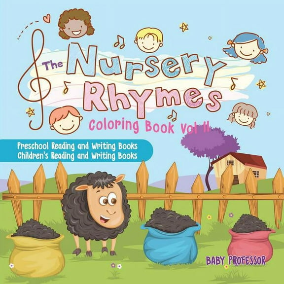 The Nursery Rhymes Coloring Book Vol II - Preschool Reading and Writing Books Children's Reading and Writing Books (Paperback)