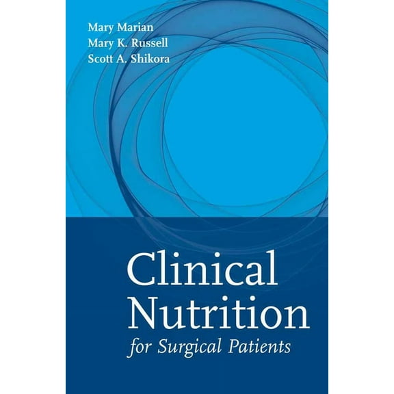 Clinical Nutrition for Surgical Patients: ., (Hardcover)