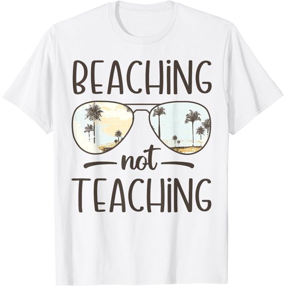 Playful Beaching Not Teaching Graphic T-Shirt for Summer Vacation Fun