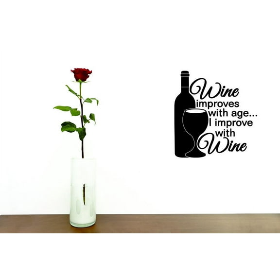 Custom Wall Decal Sticker - Wine Improves With Age I Improve With Wine Home Decor Picture Art 16x16 Inches