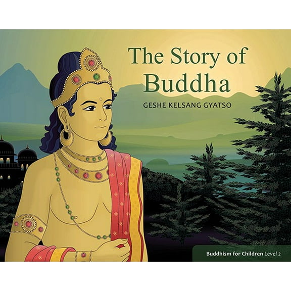 The Story of Buddha: Buddhism for Children Level Two, (Paperback)