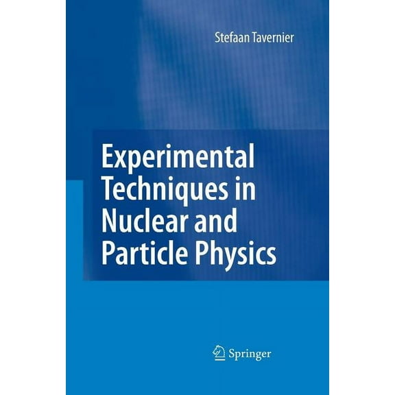 Experimental Techniques in Nuclear and Particle Physics, (Paperback)