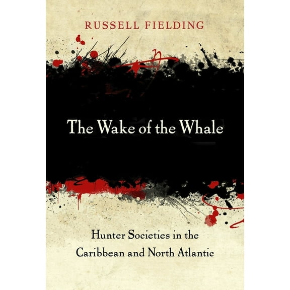 The Wake of the Whale (Hardcover)