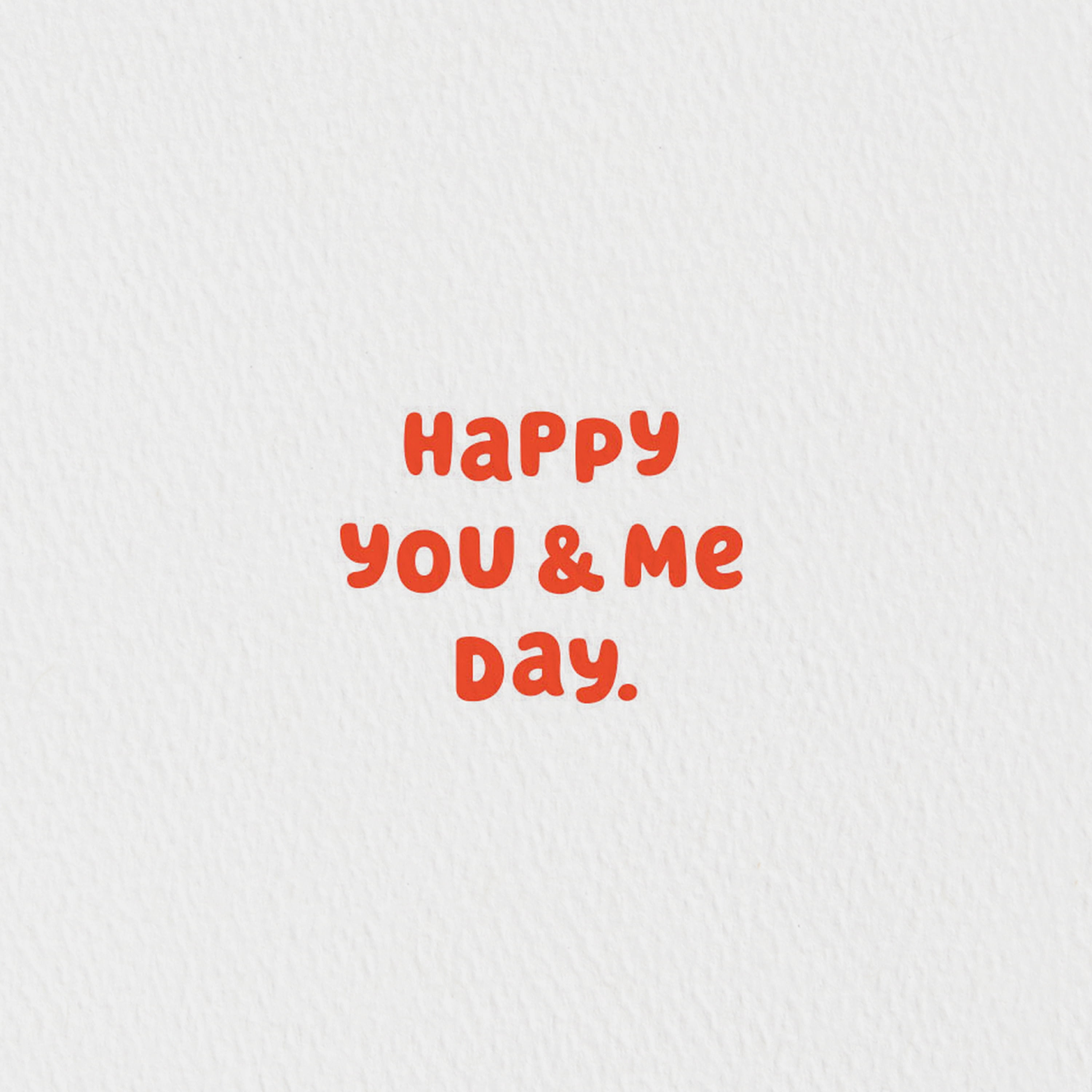 Hallmark Good Mail Anniversary Card (Happy You & Me Day.)