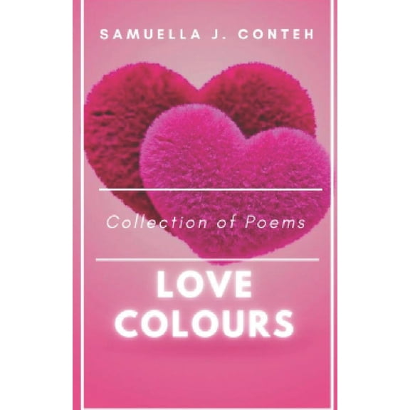 Collection of Poems LOVE COLOURS (Paperback)