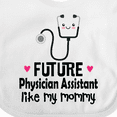 thumbnail image 4 of Inktastic Future Physician Assistant Like Mommy Girls Baby Bib, 4 of 4