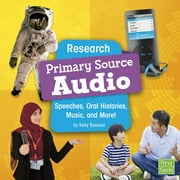 Research Primary Source Audio : Speeches, Oral Histories, Music, and More!