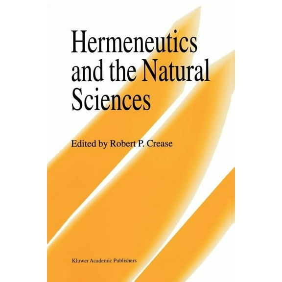 Hermeneutics and the Natural Sciences, (Paperback)