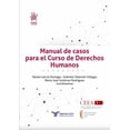 thumbnail image 1 of Manual de Casos para El Curso de Derechos Humanos Tirant Lo Blanch 9788411477116, 1 of 2