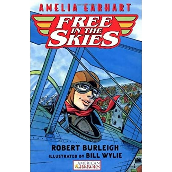 Pre-Owned Amelia Earhart Free in the Skies (American Heroes) (Paperback) 0152168109 9780152168100