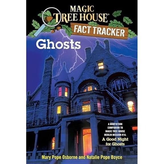 Pre-Owned Ghosts: A Nonfiction Companion to Magic Tree House Merlin Mission #14: A Good Night for Ghosts (Paperback) 0375846662 9780375846663