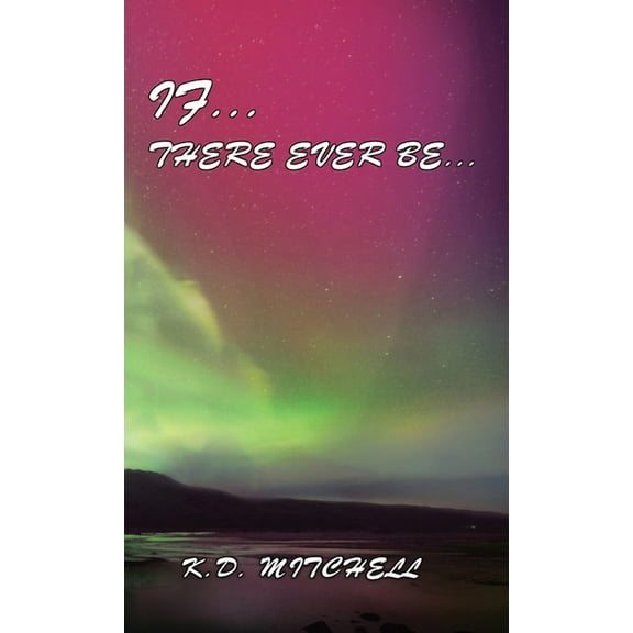 If ... There Ever Be ... (Hardcover)