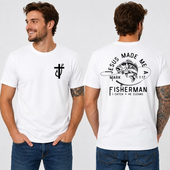 Jesus Made Me a Fisher of Men T-Shirt, I Catch He Cleans Christian Fishing Graphic, Short Sleeve Tee