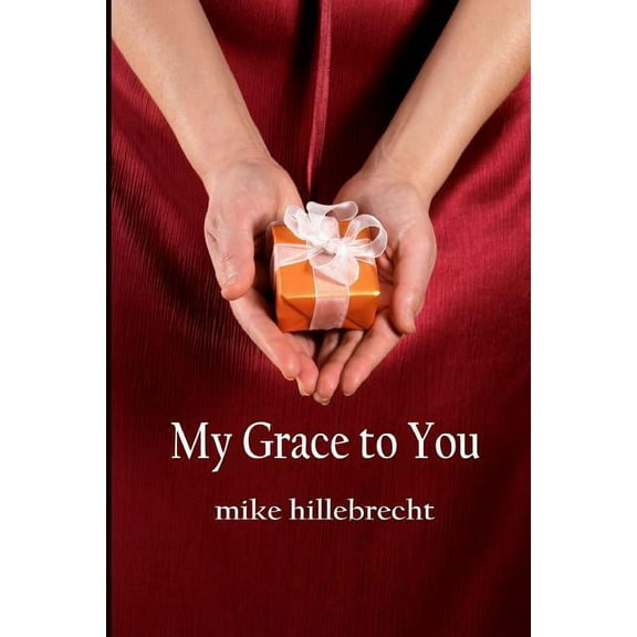 My Grace to You (Paperback)